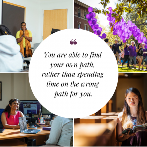 Four pictures from Agnes Scott, with the quote "You are able to find your own path, rather than spending time on the wrong path for you" overlaid